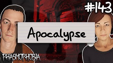 Apocalypse Draws Near | Phasmophobia Weekly Challenge #143