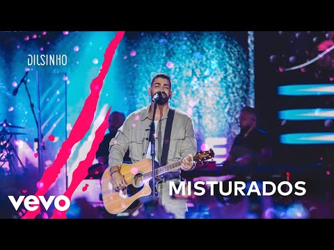 Dilsinho – Misturados (DVD Open House Ao Vivo)