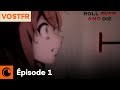 ROLL OVER AND DIE Épisode 1 | VOSTFR