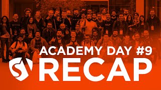 ACADEMY DAY 9 RECAP