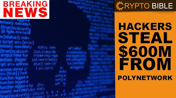 Hackers steal $600 million from PolyNetwork - Crypto Daily News
