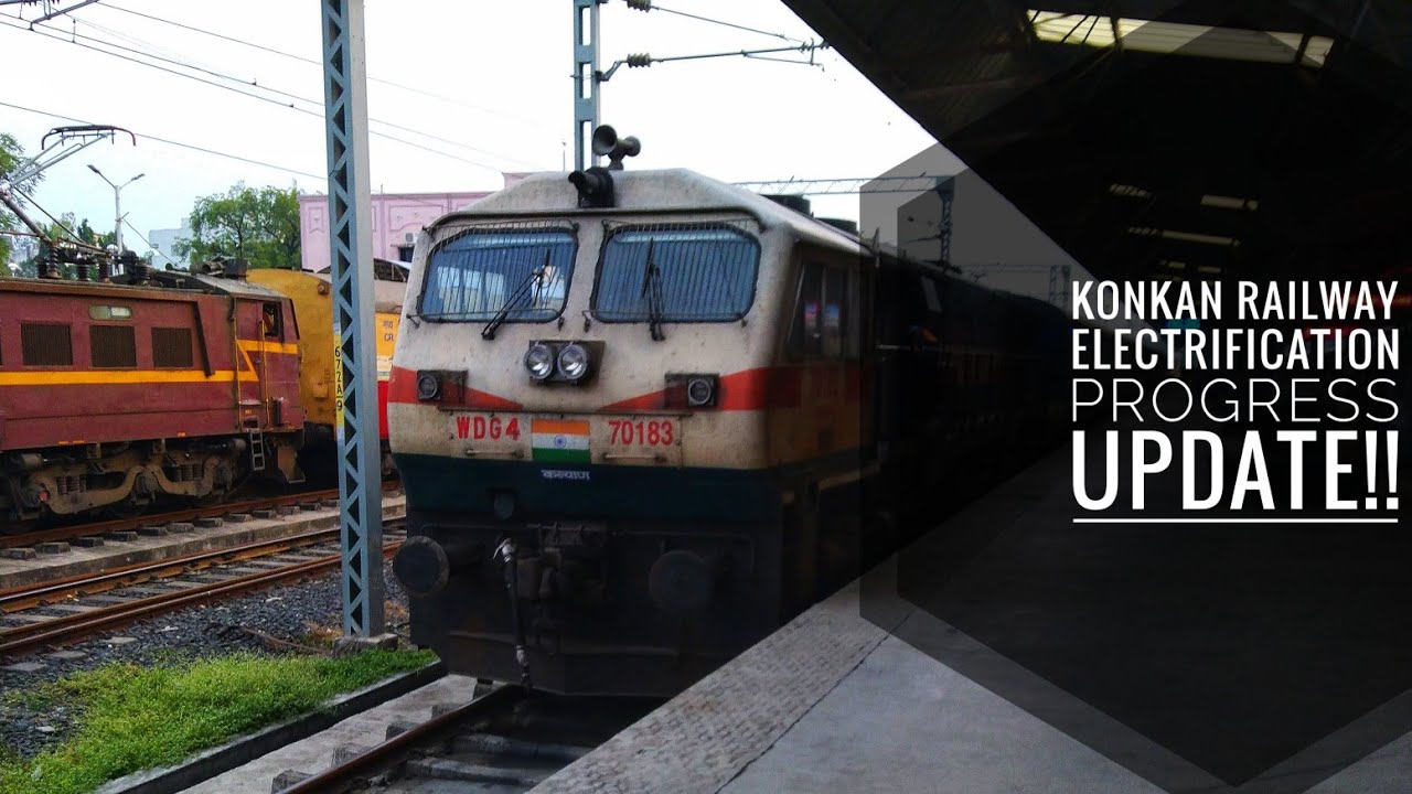 "KONKAN RAILWAYS" || Electrification progress update!!