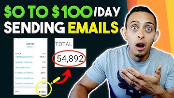 $100/Day Sending Emails & How To Build An Email List For Affiliate Marketing In 2021 From Scratch