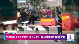 Militares y sicarios se saludan durante los enfrentamientos en Culiacán | Noticias con Yuriria