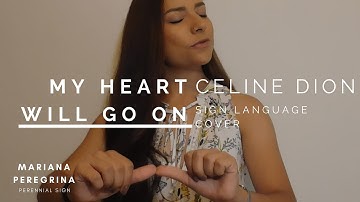 MY HEART WILL GO ON - CELINE DION // SIGN LANGUAGE COVER