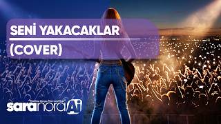 Seni̇ Yakacaklar Cover Saranora