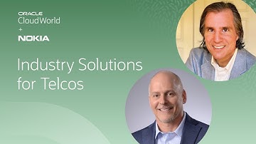 Oracle Cloud and Nokia network solutions for Telcos | CloudWorld 2022