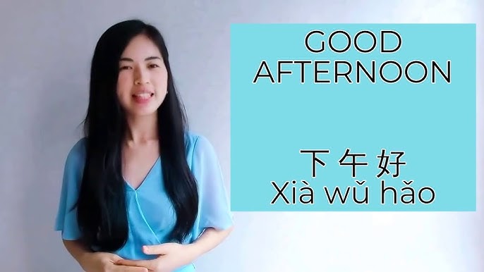 5 Ways To Discover Say Good Afternoon In Chinese 2024