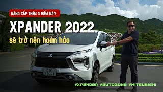 [Autozone.vn] Nâng cấp thêm 3 điểm này Xpander 2022 sẽ trở nên hoàn hảo.