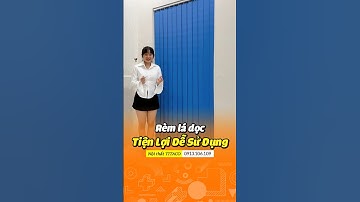Rèm cửa đẹp chống nắng xoay lá 180 độ #youtubeshorts #remcua