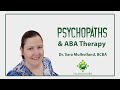 Psychopaths & ABA Therapy