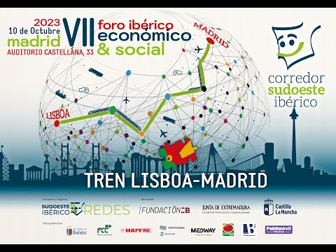 VII FORO CORREDOR SUDOESTE IBÉRICO. MADRID, 10 DE OCTUBRE 2023