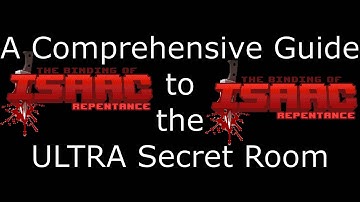 The Binding of Isaac: Repentance - A Comprehensive Guide to the Ultra Secret Room