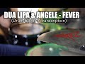 Dua lipa  angle  fever drum cover  transcription kevo gillespie