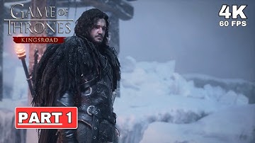 GAME OF THRONES: KINGSROAD Gameplay Walkthrough Part 1 [4K 60FPS PC ULTRA] - No Commentary