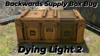 Backwards Box Bug Dying Light 2 Stay Human