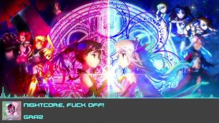 [Mashcore] Graz - Nightcore, Fuck Off!