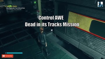Control AWE - Dead in its Tracks Mission
