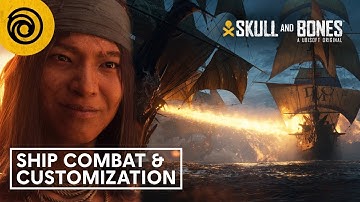 Skull and Bones - Ship Combat, Customization, and Progression Gameplay