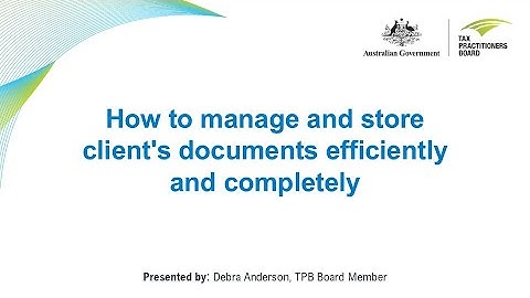 How to manage and store client’s documents efficiently and completely