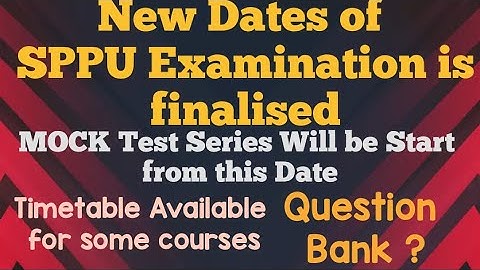 New Examination Date of SPPU | TimeTable | Mock Test Series Date | Pattern | Question Bank | Piyush