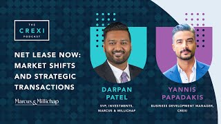 Net Lease Now: Market Shifts and Strategic Transactions | The Crexi Podcast