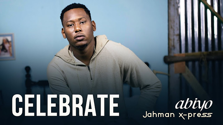 Jahman X-Press - CELEBRATE - Album ABIYO