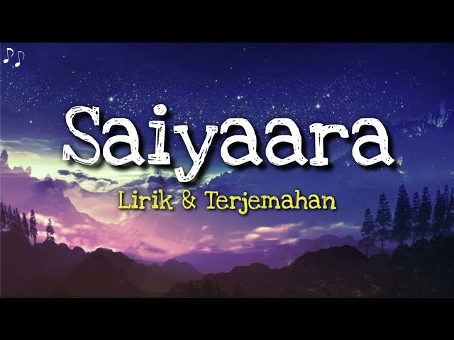 Saiyaara Lirik u0026 Terjemahan Indonesia|Ek Tha Tiger class=