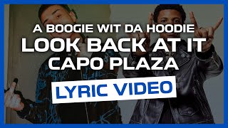 Look Back At It - A Boogie Wit Da Hoodie Feat. Capo Plaza (LYRIC VIDEO)