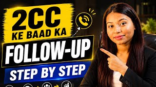 2CC Clear Hone Ke Baad Follow-up Kaise Kare Complete Step-by-Step Guidance || Nisha Meena