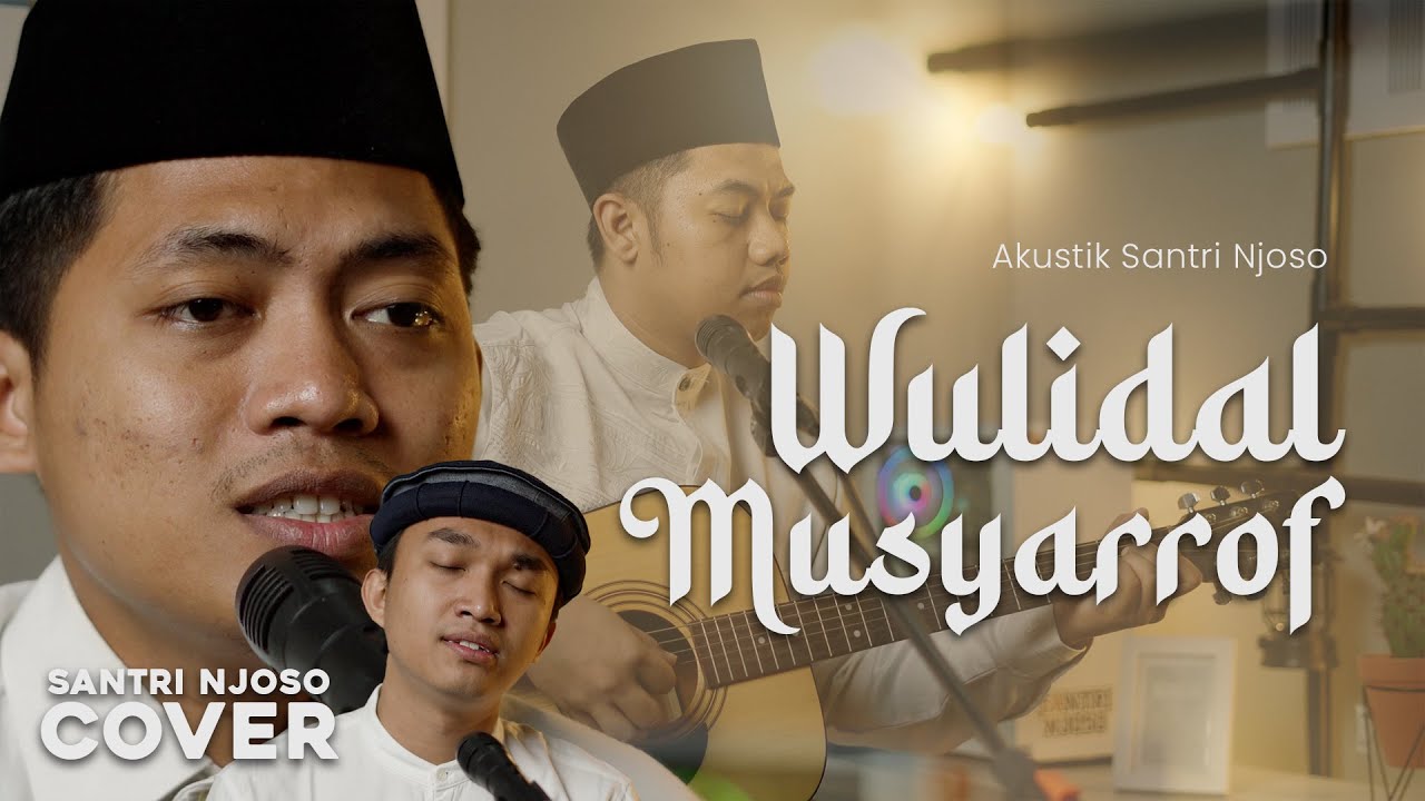 WULIDAL MUSYAROF - COVER AKUSTIK SANTRI NJOSO | SHOLAWAT NABI VIRAL 2025