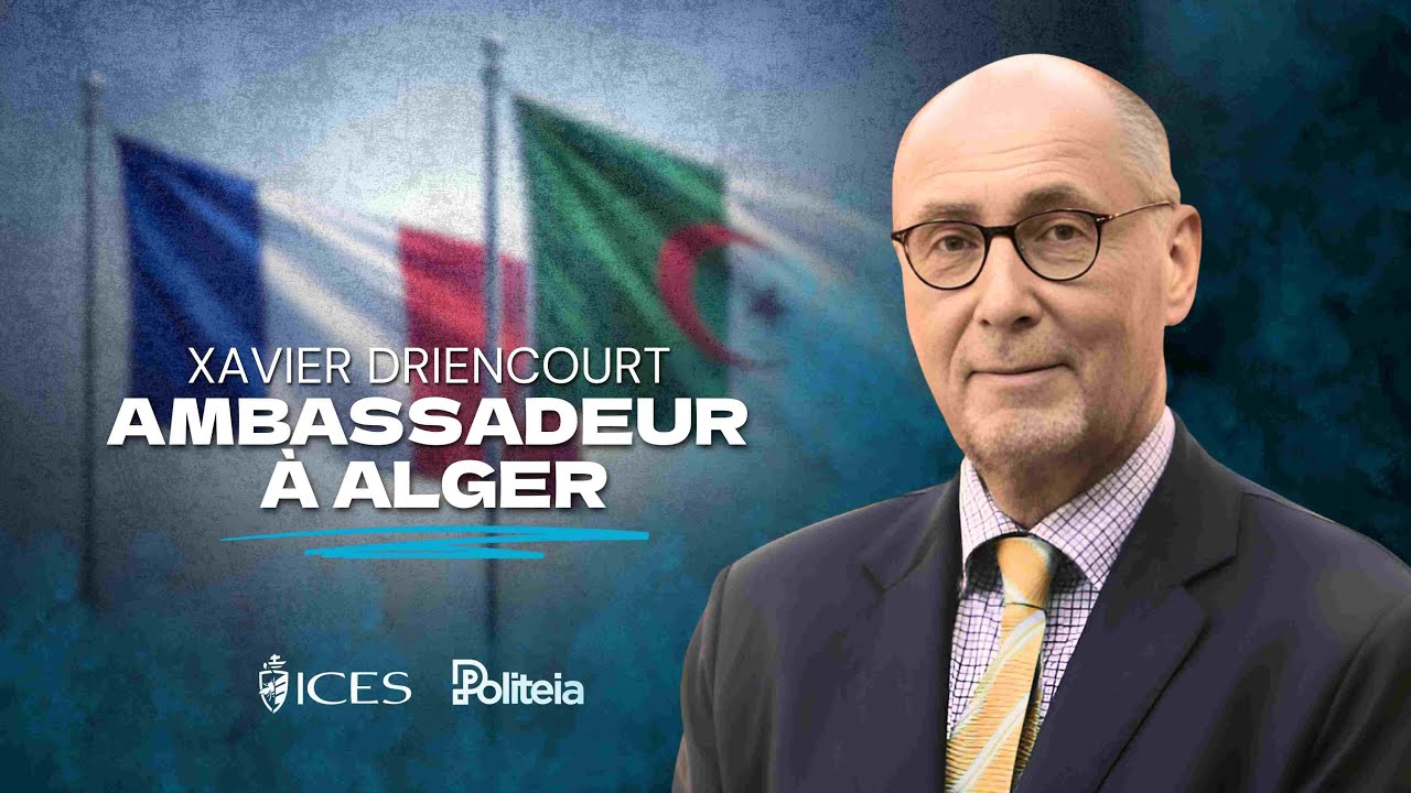 AMBASSADEUR À ALGER : LES COULISSES DU MÉTIER - XAVIER DRIENCOURT - ICES