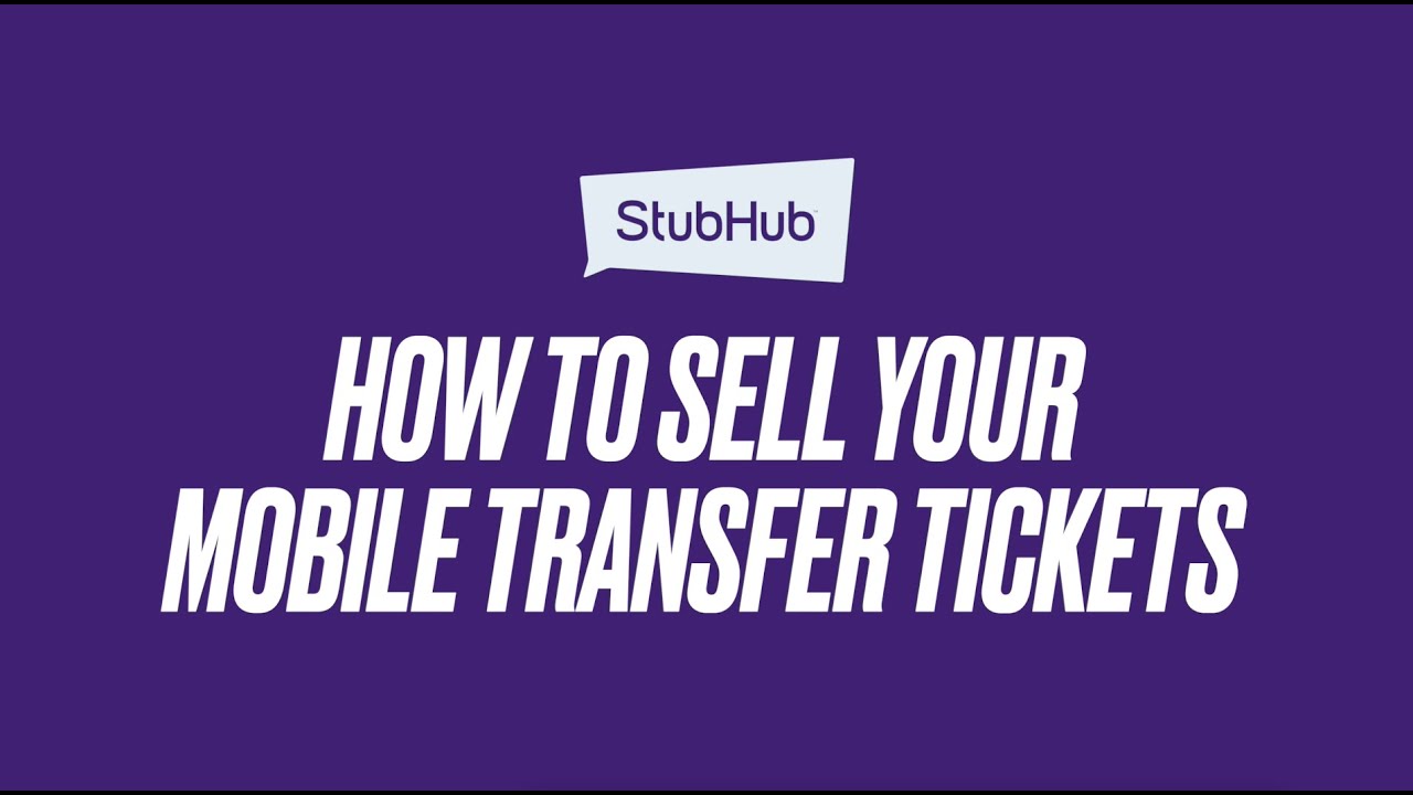 StubHub How To Sell Mobile Transfer Tickets YouTube