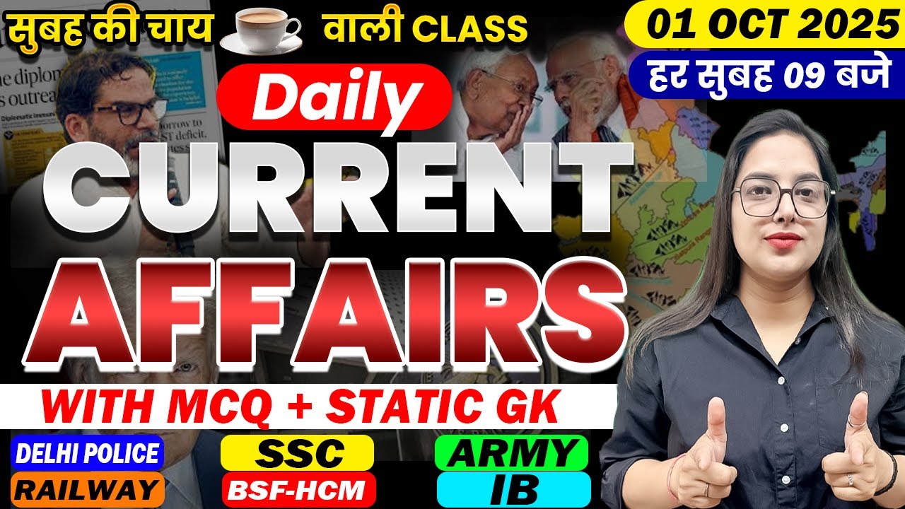 Daily Current Affairs with MCQ + Static GK | 01 october 2025 | Live at 9 AM by Aditi Ma'am