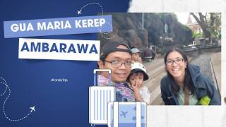 Gua Maria Kerep Ambarawa
