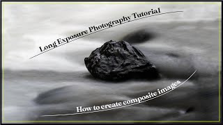 Composite Long Exposure Landscape Photography Tutorial