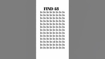 Eye speed test:Find 48 in 5 seconds #iqtest #iq #shorts #shortvideo #shortsfeed #mathstricks #maths