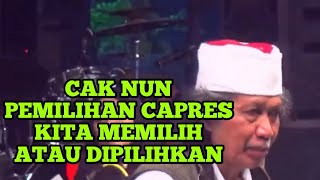 CAK NUN BUKA SUARA TENTANG PILPRES