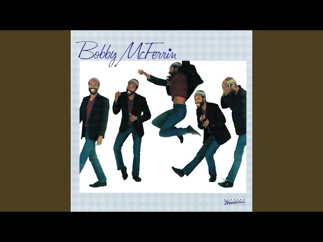 Bobby McFerrin - All Feets Can Dance