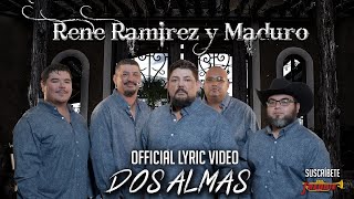 Rene Ramirez y Maduro - Dos Almas - Official Lyric Video