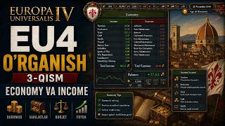 EU4 O‘rganamiz #3 — Economy va Income | Qanday Qilib Boy Bo‘lish Mumkin? | Yangi Boshlovchilar Uchun