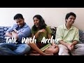 Archana Kavi | Talk With Archie ft. Abish Mathew and Mani Prasad