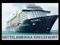 #MEIN SCHIFF 6 sensationelle Mittelamerika Kreuzfahrt Januar 2018