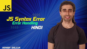 JavaScript SyntaxError: Mastering Code Structure with Practical Examples - Hindi