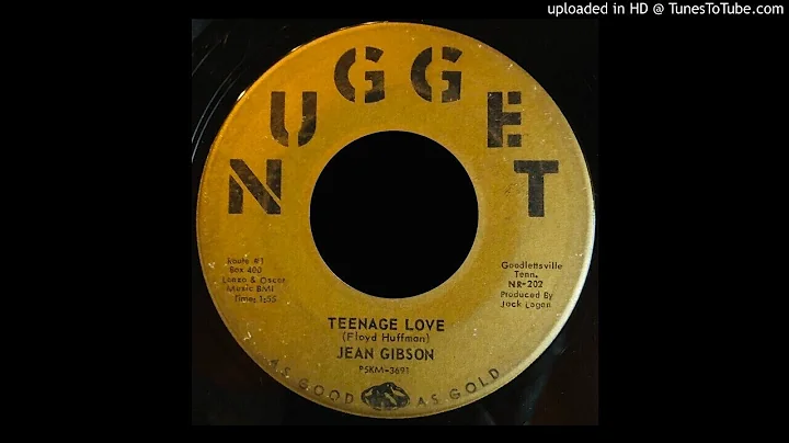 Jean Gibson - Teenage Love - Nugget 45