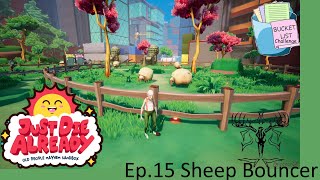 Just Die Already Ep. 15 Bucket List Challenge Sheep Bouncer