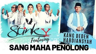 STINKY Feat Zivi Fradika  & Kang Deden Hardiansyah (Lentera Muhasabah) - Sang Maha Penolong