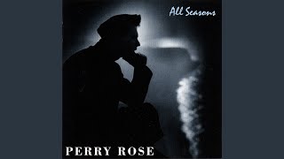 Video thumbnail of "Perry Rose - Gotta Get Away"