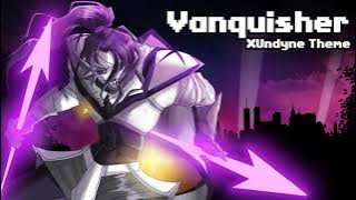 Underverse OST - Vanquisher [XTale Undyne's Theme]