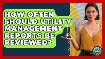 How Often Should Utility Management Reports Be Reviewed? - Your Utilities Hub